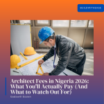 Architect Fees in Nigeria