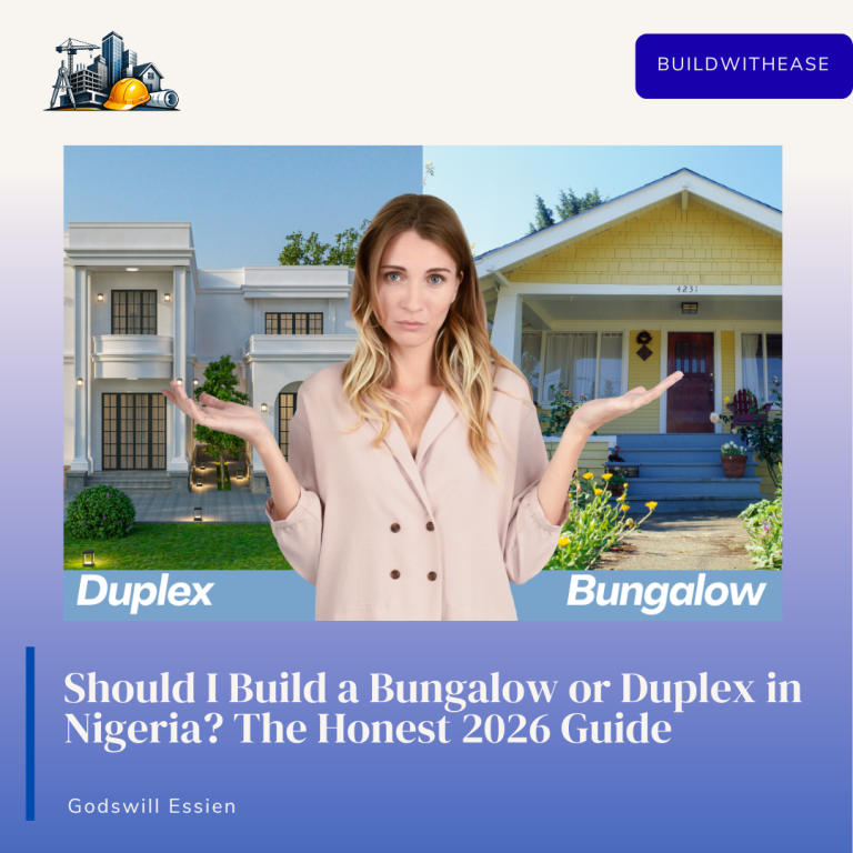 Should I Build a Bungalow or Duplex in Nigeria? The Honest 2026 Guide